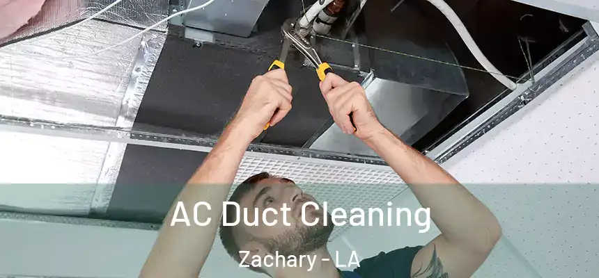  AC Duct Cleaning Zachary - LA